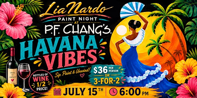 Image principale de Havana Nights Paint & Sip at P.F. Chang's w/ LiaNardo Mobile Paint & Sip