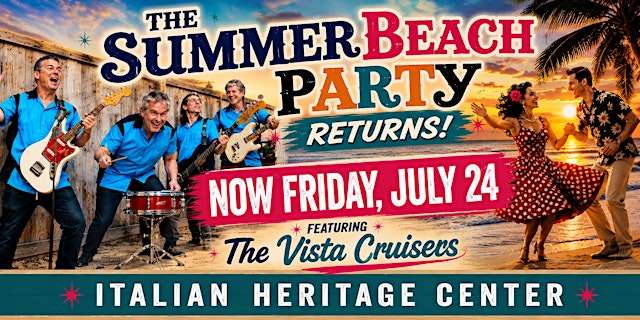 Image principale de Summer Beach Party Returns! | New Date Friday, July 24 | at the IHC!