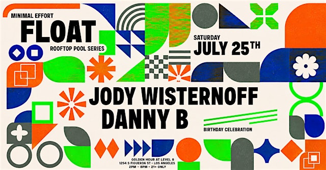 Image principale de FLOAT "FEAT" JODY WISTERNOFF & DANNY B (BIRTHDAY CELEBRATION)