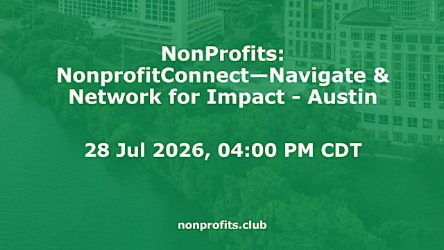 Image principale de NonProfits: NonprofitConnect - Navigate & Network for Impact - Austin