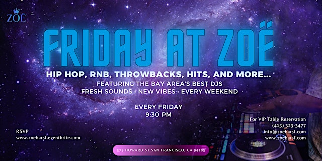 Image principale de Fridays @ZOË: RnB | Hits| Buy 1 Get 1 Drink Specials