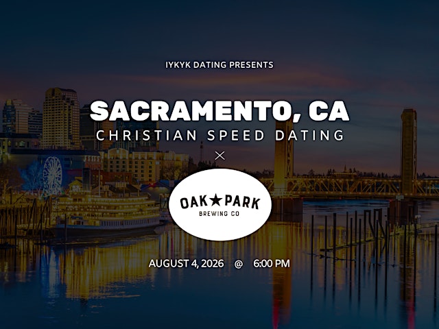 Image principale de ✝️Sacramento Christian Speed Dating | IYKYK Dating | 20s-30s | 8/4/26