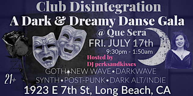 Image principale de Club Disintegration @Que Sera Long Beach: Goth•New Wave•Post-Punk•Darkwave