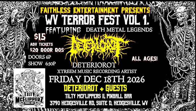 Primaire afbeelding van DETERIOROT + Guests - WV Terror Fest - 12/18/2026 at Tilty, Hedgesville, WV