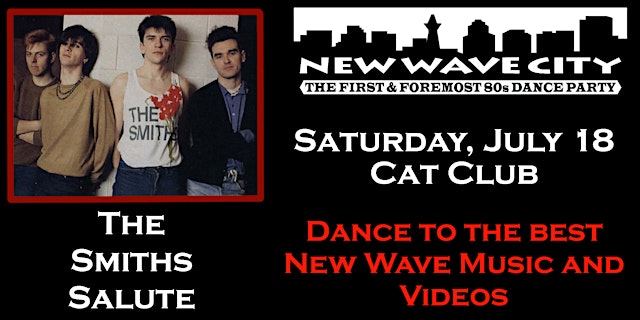 Image principale de 2 for 1 admission to New Wave City July 18, Smiths Salute