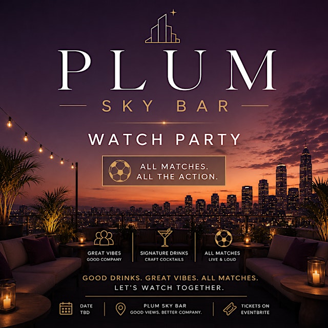 Image principale de ⚽ FIFA World Cup 2026 Watch Parties at Plum Skybar