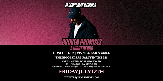 Imagen principal de BROKEN PROMISES: A Night of R&B with DJ HEARTBREAK in Concord