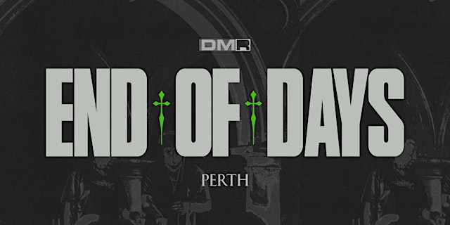 Hauptbild für END OF DAYS 2026 - PERTH feat. SHOCKONE b2b AEON:MODE