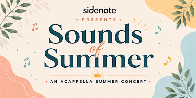 Image principale de Side Note A Cappella Presents: Sounds of Summer