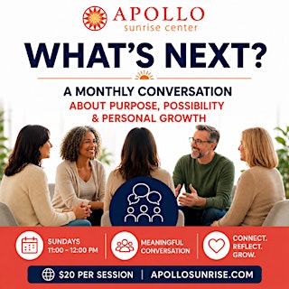 Image principale de WHAT'S NEXT? A Monthly Conversation About Purpose