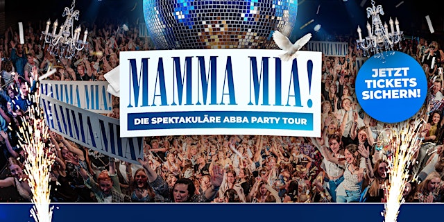 Image principale de HEILBRONN - MAMMA MIA PARTY – ABBA TOUR / KONZERT - FAST AUSVERKAUFT