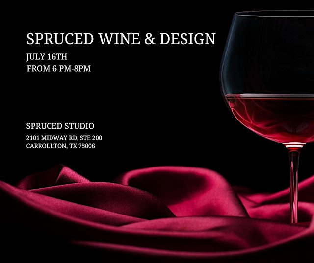 Hauptbild für SPRUCED Wine & Design Event