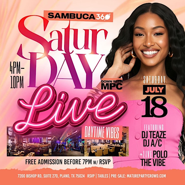 Image principale de Saturday "LIVE" DayTime Vibes @ SAMBUCA 360