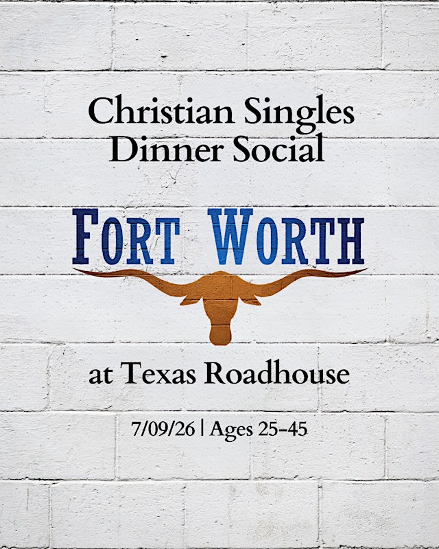 Image principale de DFW Christian Singles Social At Texas Roadhouse