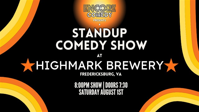 Image principale de Standup Comedy at Highmark Brewery! (Fredericksburg, VA)