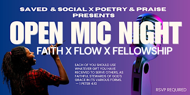 Image principale de Saved & Social x Poetry & Praise Open Mic