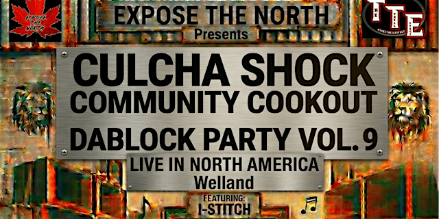 Image principale de CULCHA SHOCK COMMUNITY COOKOUT AKA DABLOCK PARTY Vol.9 With I-STITCH