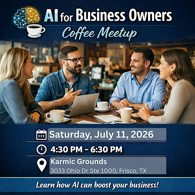 Image principale de AI for Business Owners Coffee Meetup - July 2026