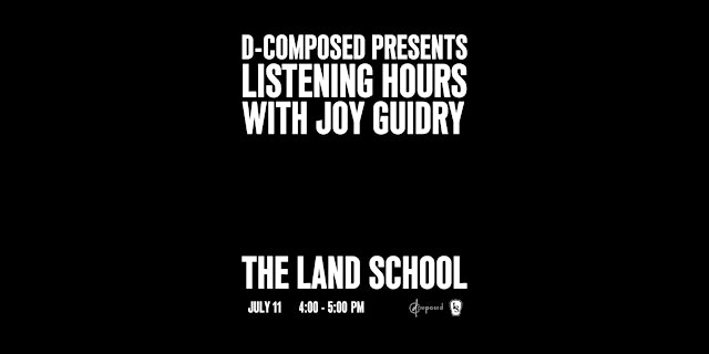 Imagem principal do evento D-Composed Presents: Listening Hours with Joy Guidry