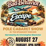 Image principale de Bad Behavior: Pole Cabaret Experience - Escape