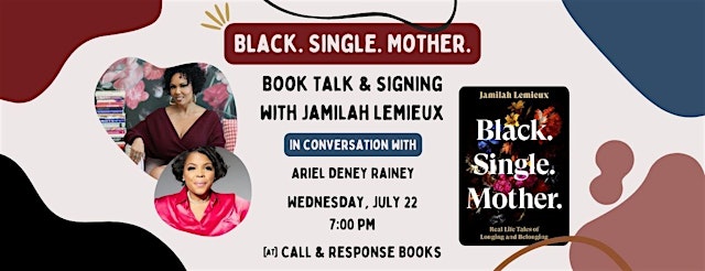 Image principale de Book Talk: Black. Single. Mother. with Jamilah Lemieux