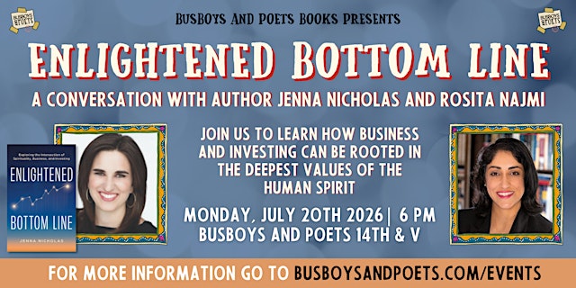 Image principale de ENLIGHTENED BOTTOM LINE | A Busboys and Poets Books Presentation