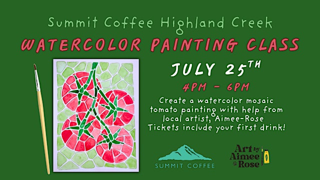 Image principale de July Watercolor Class at Summit Coffee Highland Creek