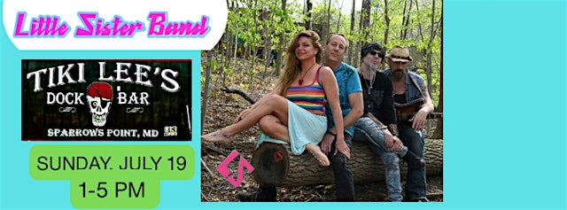 Image principale de LITTLE SISTER BAND at Tiki Lee’s• Sun, July 19• 1-5PM
