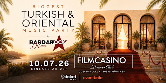 Imagen principal de FR 10.07 • biggest Turkish & Oriental Music Night • FILMCASINO