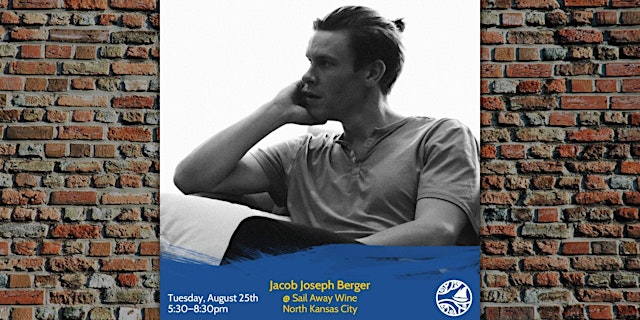 Image principale de Jacob Joseph Berger: Live Music Tuesdays at Sail Away Wine