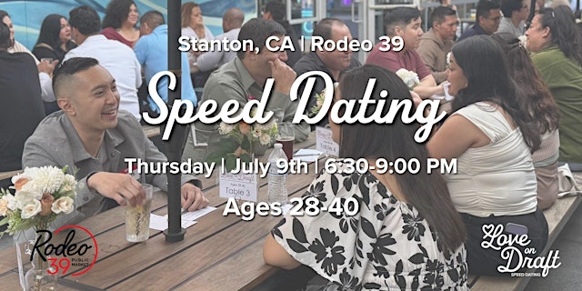 Imagem principal do evento Speed Dating | Ages 28-40 | Capo Craft | Rodeo 39 | Stanton, CA