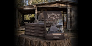 A History Month Special: Sarah Smith, author of ‘The Sawmiller’s Daughter’ primary image