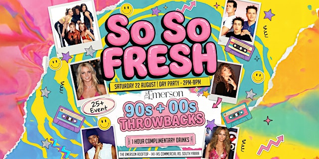 Primaire afbeelding van SO SO FRESH 90s + 2000s | DAY PARTY (25+ EVENT)