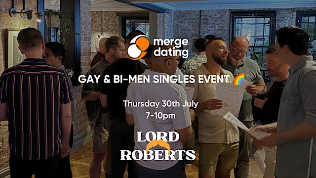 Image principale de Gay & Bi-Men Singles Event | The Lord Roberts | Thursday 30th July