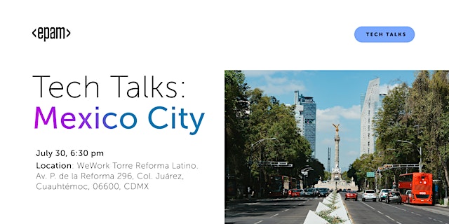 Image principale de EPAM Tech Talks Mexico City