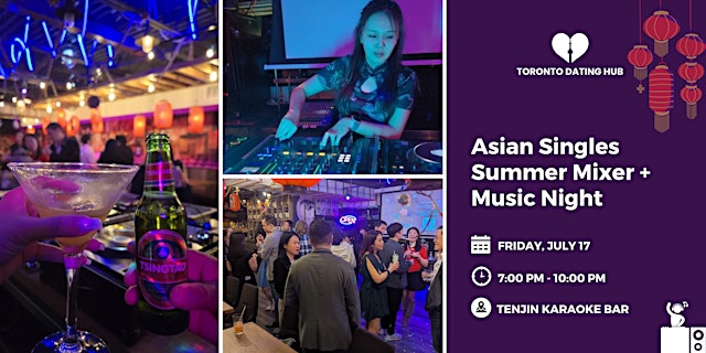 Image principale de Toronto Dating Hub: Asian Singles Summer Mixer + Music Night