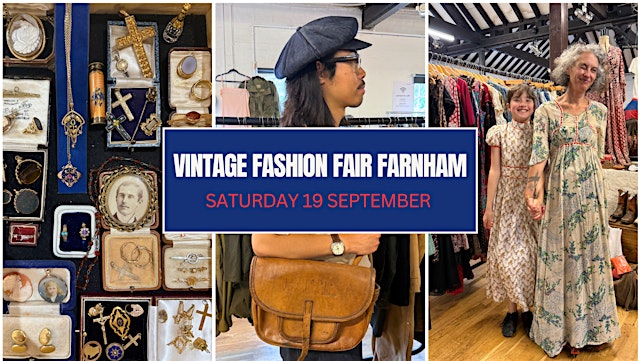 Image principale de Vintage Fashion Fair Farnham September 2026