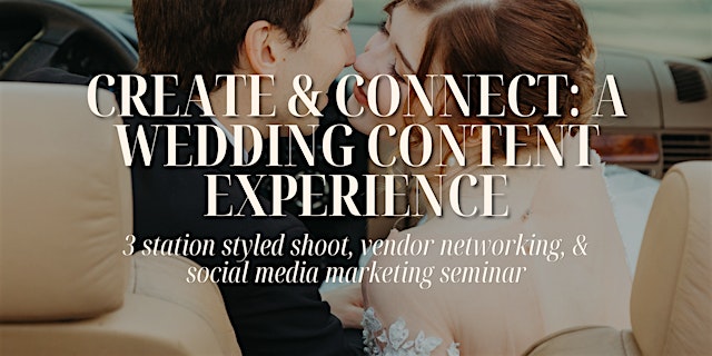 Create & Connect: A Wedding Content Experience primary image