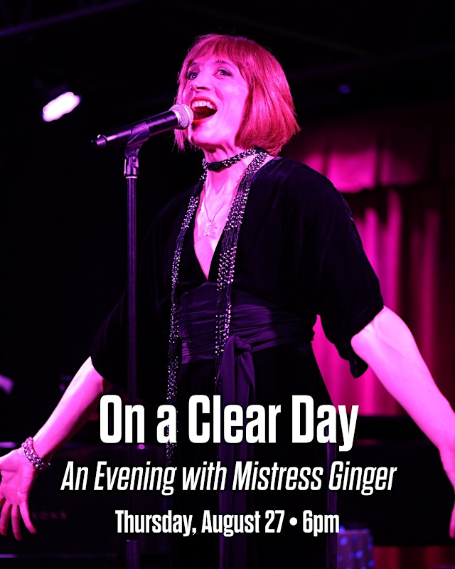Image principale de On a Clear Day: An Evening with Mistress Ginger
