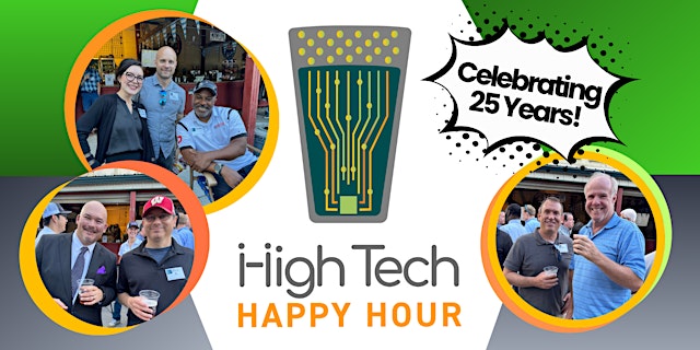 Image principale de High Tech Happy Hour Celebrates 25 Years