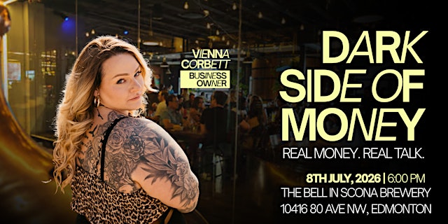 Image principale de THE DARK SIDE OF MONEY Featuring Vienna Corbett