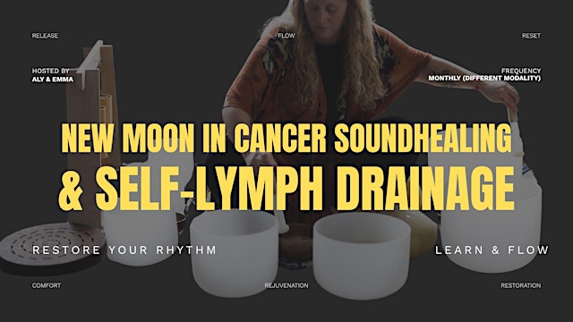 Image principale de New Moon in Cancer: Self- Lymphatic Drainage and Soundhealing
