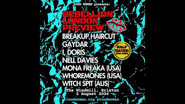 Image principale de LOUD WOMEN at Rebellion London Preview
