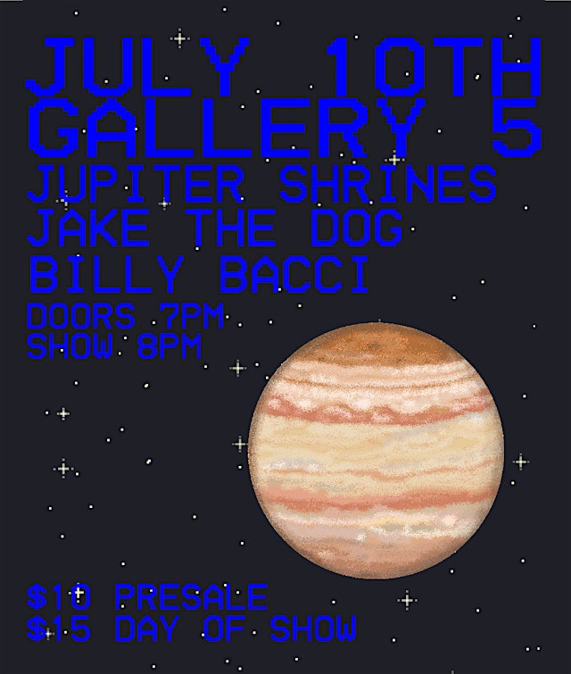 Image principale de Jupiter Shrines, Jake the Dog and Billy Bacci