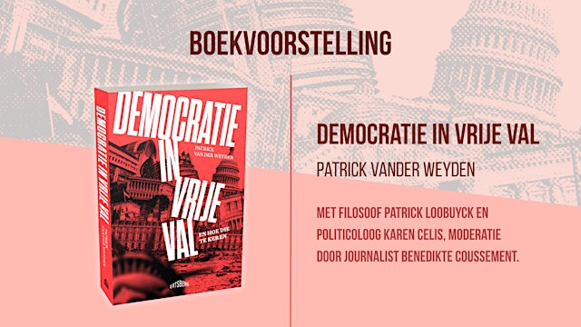 Image principale de Boekvoorstelling 'Democratie in vrije val' - Patrick Vander Weyden