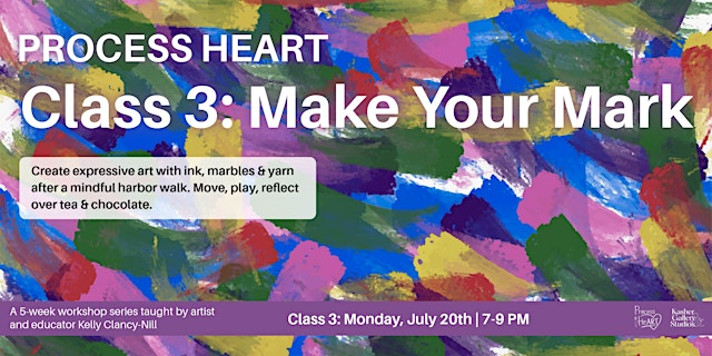 Image principale de Process Heart Class 3: Make Your Mark