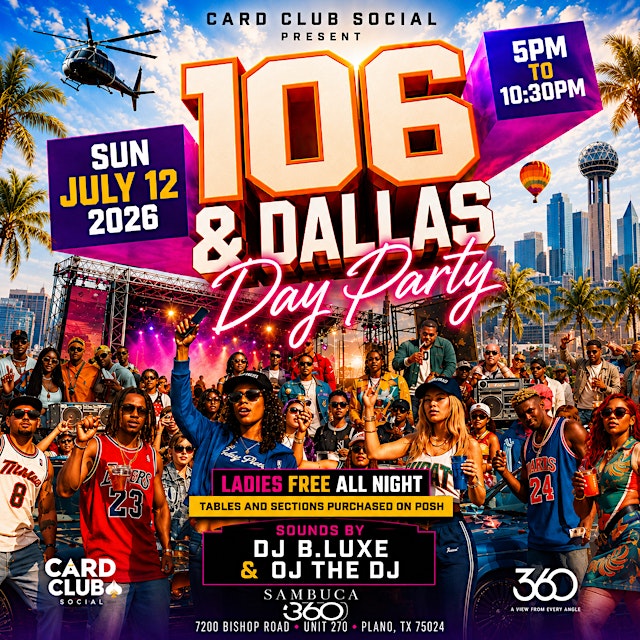 106 & Dallas Day Party primary image