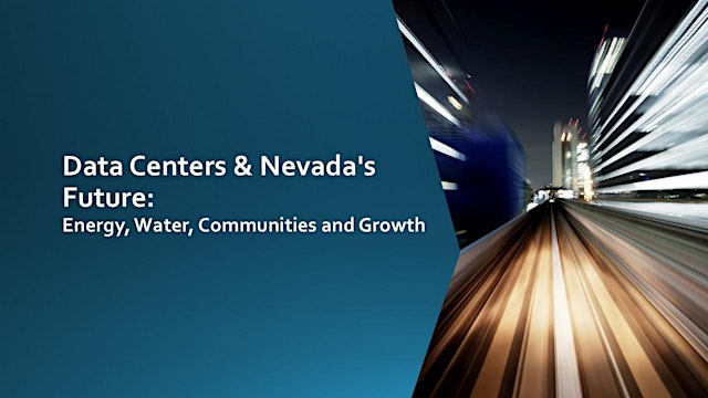 Image principale de Data Centers & Nevada's Future: Energy, Water, Communities and Growth