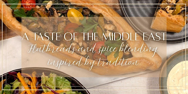 Image principale de A Taste of the Middle East- Flatbreads + Spice Blending (Nov.4)