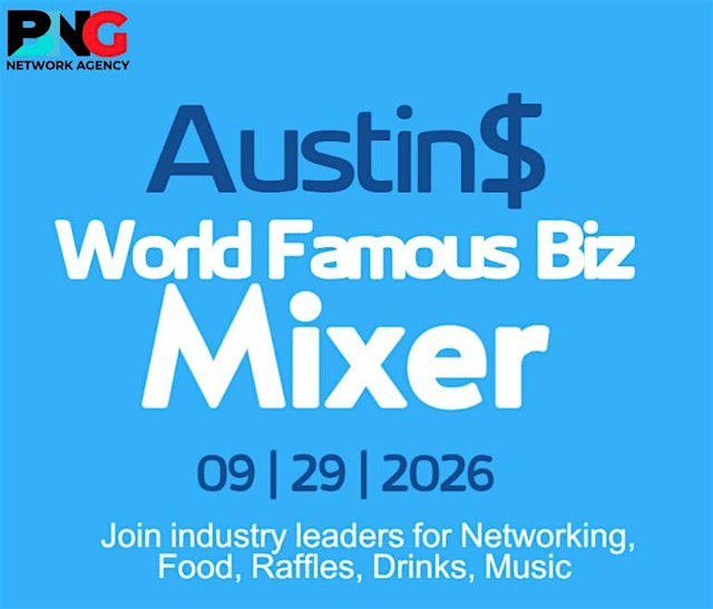 Image principale de Austin$ World Famous Business Mixer! Real Estate, Blue Collar, B2B!